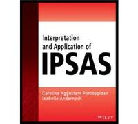 Interpretation and Application of IPSAS by Isabelle Andernack Caroline Aggestam - Pontoppidan, Isabelle Andernack (Auteur)