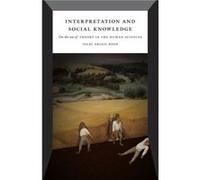 Interpretation and Social Knowledge On the Use of Theory in the Human Sciences - Isaac Ariail Reed - The University of Chicago Press - Livre en Anglais - Isaac Ariail ReedIsaac Ariail Reed (Auteur)