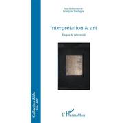 Interprétation & art Risque & nécessité - François Soulages - L'harmattan - broché - Essai