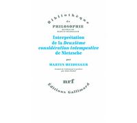 Interprétation de la «Deuxième considération intempestive» de Nietzsche