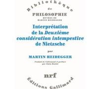 Martin Heidegger – Interprétation de la «Deuxième considération intempestive» de Nietzsche – Broché