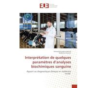 Interprétation de quelques paramètres d’analyses biochimiques sanguine: Apport au diagnostique clinique en médecine rurale