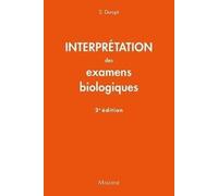 Interpretation des examens biologiques, 2e ed.
