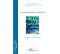 Interprétation & extériorité François Soulages (Auteur), Thierry Tremblay (Direction), Elisabeth Du Breil De Pontbriand (Préface)