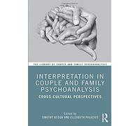 Interpretation In Couple And Family Psychoanalysis