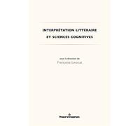 Interprétation littéraire et sciences cognitives