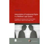 Interpretation Of Fundamental Rights In A Multilevel Legal System