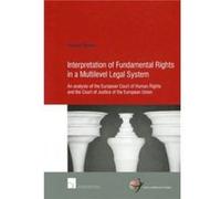Interpretation of Fundamental Rights in a Multilevel Legal System by Hanneke Senden Hanneke Senden (Auteur)