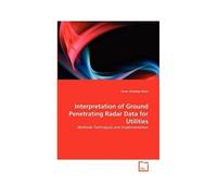 Interpretation Of Ground Penetrating Radar Data For Utilities