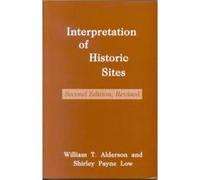Interpretation of Historic Sites by Shirley Payne Low American Association for State and Local History, Shirley Payne Low, William T. Alderson (Auteur)