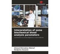 Interpretation of some biochemical blood analysis parameters: contribution to clinical diagnosis in rural medicine