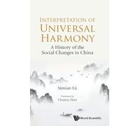 Interpretation Of Universal Harmony: A History Of The Social Changes In China