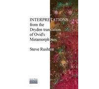 Interpretations From The Dryden Translation Of Ovids Metamorphoses