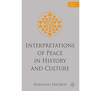 Interpretations Of Peace In History And Culture