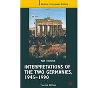 Interpretations of the 2 Germanies, 1945-1990 Mary Fulbrook (Auteur)
