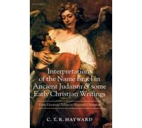 Interpretations Of The Name Israel In Ancient Judaism And Some Early Christian Writings