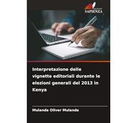 Interpretazione delle vignette editoriali durante le elezioni generali del 2013 in Kenya
