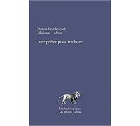 Interpréter pour traduire: Nouvelle édition revue et corrigée