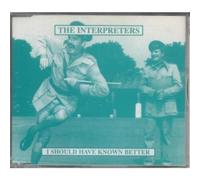 Interpreters, The - I Should Have Known Better [Import]