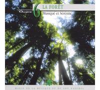 Interprètes divers - Collection Oxygène Vol.6 : La Forêt - Musique et sérénité