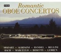Interprètes divers - Concertos romantiques pour hautbois - Oeuvres de Mozart, Bach, Haendel, Salieri, Bellini, Rosetti...