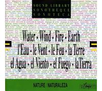 Sonotheque Nature : L'eau - Le Vent - Le Feu - La Terre