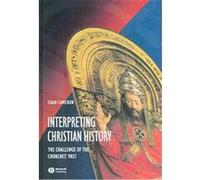 Interpreting Christian History Euan Cameron (Auteur)
