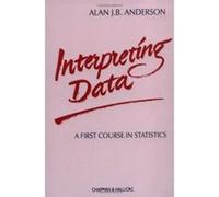 Interpreting Data Alan J.B. Anderson (Auteur)