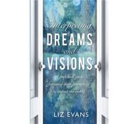 Interpreting Dreams and Visions by Elizabeth Evans Liz Evans (Auteur)