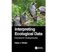 Interpreting Ecological Data - Clare J. Trinder - Taylor amp Francis Ltd - Livre en Anglais - Paperback Clare J. TrinderClare J. Trinder (Auteur)