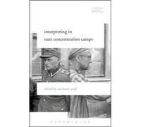 Interpreting In Nazi Concentration Camps (Literatures, Cultures, Translation) (Paperback) Michaela Wolf, (Auteur)