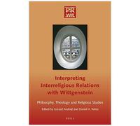 Interpréter les relations interreligieuses avec Wittgenstein – Philosophie, théologie – Brill