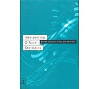 Interpreting Official Statistics by Will Guy Ruth Levitas Paperback Book