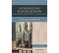 Interpreting Revelation and Other Apocalyptic Literature: An Exegetical Handbook