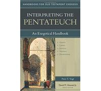 Interpreting the Pentateuch: An Exegetical Handbook