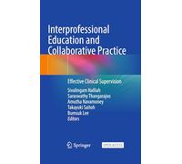 Interprofessional Education and Collaborative Practice: Effective Clinical Supervision