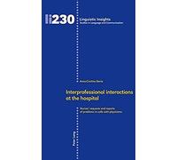 Interprofessional Interactions At The Hospital