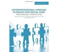 Interprofessional Working in Health and Social Care: Professional Perspectives - [Version Originale] Inconnu (Auteur)