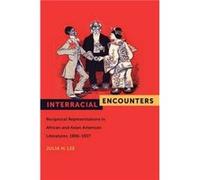 Interracial Encounters by Julia H. Lee Julia Lee (Auteur)