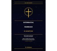 Interracial Marriage in Scripture: What the Bible Actually Says From Genesis to Revelation