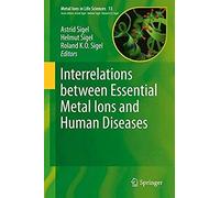 Interrelations Between Essential Metal Ions And Human Diseases