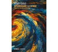 Interrogare la sfinge. Storia del Collegio di sociologia