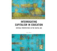 Interrogating Capitalism in Education
