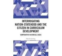 Interrogating Nation-Statehood And The Citizen In Curriculum Development