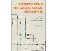 Interrogating the Global Social Challenges: The Age of Crisis