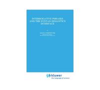 Interrogative Phrases And The Syntax-Semantics Interface