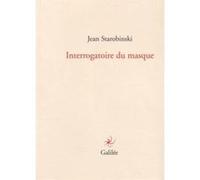 Interrogatoire du masque Jean Starobinski (Auteur), Miquel Barcelo (Illustration)