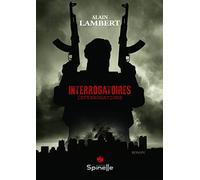 Interrogatoires - interrogations