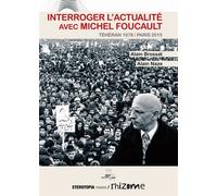 Interroger L'Actualite Avec Michel Foucault Téhéran 1978 / paris 2015 - Alain Brossat - Eterotopia - broché - Etude