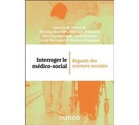 Interroger Le Médico-Social - Regards Des Sciences Sociales